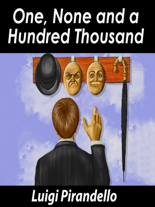 Title details for One, None and a Hundred Thousand by Luigi Pirandello - Available